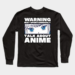 May Spontaneously Talk About Anime Funny Manga Anime Lover Long Sleeve T-Shirt